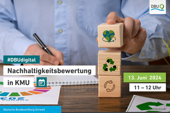 Nachhaltigkeitsbewertung in KMU – online Veranstaltung am 13. Juni Nachhaltigkeitsbewertung in KMU – online Veranstaltung am 13. Juni